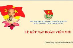 LỄ KẾT NẠP ĐOÀN VIÊN MỚI TRƯỜNG THCS THANH HƯNG